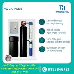 Hệ Thống Lọc Tổng Làm Mềm Nước 3M™ Aqua-Pure™ Dành Cho Biệt Thự - Villa