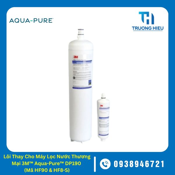 Lõi Thay Cho Máy Lọc Nước Thương Mại 3M™ Aqua-Pure™ DP190 (Mã HF90 & HF8-S)