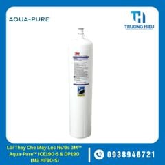 Lõi Thay Cho Máy Lọc Nước 3M™ Aqua-Pure™ ICE190-S & DP190 (Mã HF90-S)
