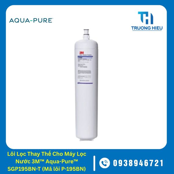Lõi Lọc Thay Thế Cho Máy Lọc Nước 3M™ Aqua-Pure™ SGP195BN-T (Mã lõi P-195BN)