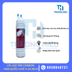 LÕI LỌC NƯỚC SỐ 2 PRE CARBON HÀN QUỐC CHỮ U 10IN
