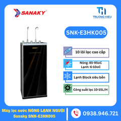 MÁY LỌC NƯỚC NÓNG LẠNH SANAKY SNK-E3HK005