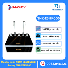 MÁY LỌC NƯỚC NÓNG LẠNH SANAKY SNK-E3HK005
