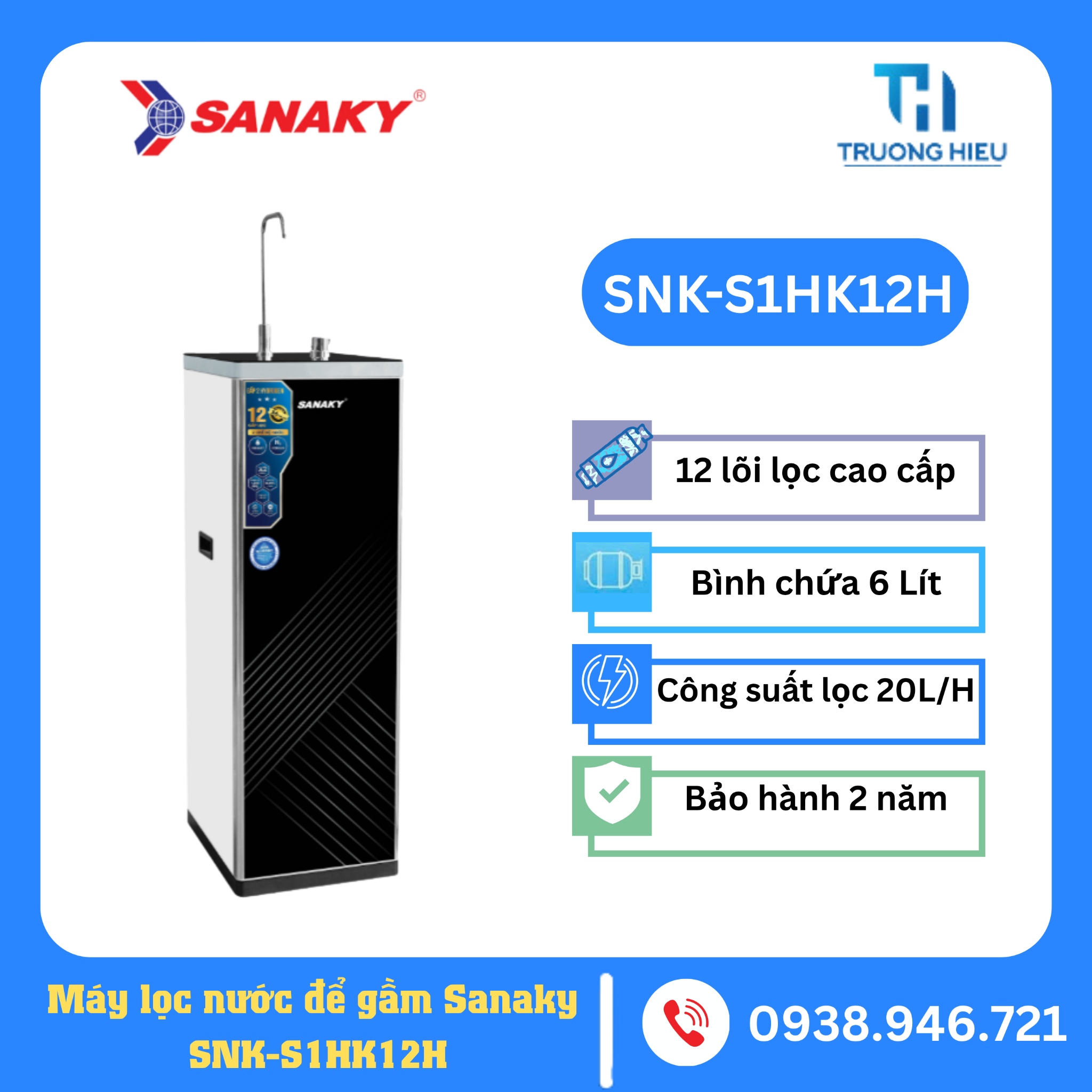 Máy Lọc Nước SANAKY SNK-S1HK12H