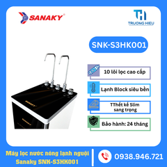 MÁY LỌC NƯỚC NÓNG LẠNH NGUỘI SANAKY SNK-S3HK001