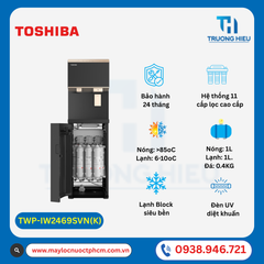 Máy Lọc Nước Nóng - Lạnh- Làm Đá Toshiba TWP-IW2469SVN