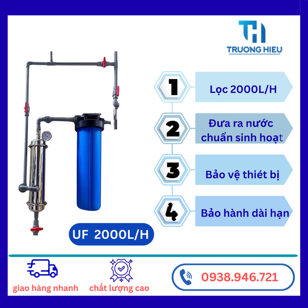 Bộ Lọc Nước Tổng Đầu Nguồn Sinh Hoạt UF 2000L/H