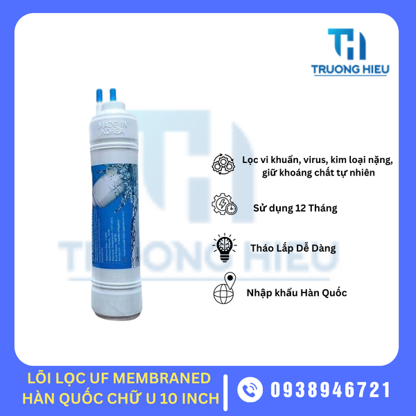 LÕI LỌC NƯỚC SỐ 3 UF MEMBRANED HÀN QUỐC CHỮ U 10IN