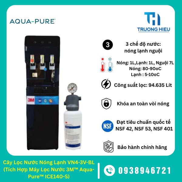 Cây Lọc Nước Nóng Lạnh VN4-3V-BL (Tích Hợp Máy Lọc Nước 3M™ Aqua-Pure™ ICE140-S)