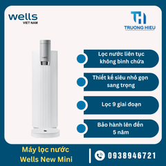 MÁY LỌC NƯỚC WELLS NEW MINI