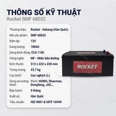 Thông số kỹ thuật ắc quy Rocket SMF 68032 12V 180Ah CCA 1100