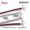 MPS 015 Occ - 6N OCC - Vỏ PVC + Teflon
