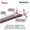 MPS 025 Occ - 6N OCC - Vỏ PVC + Teflon