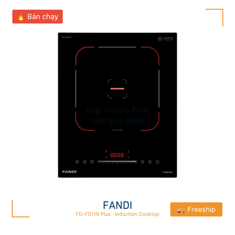Bếp Từ Đơn Fandi FD-119MI Plus Tiết Kiệm 30% Điện, Cao Cấp