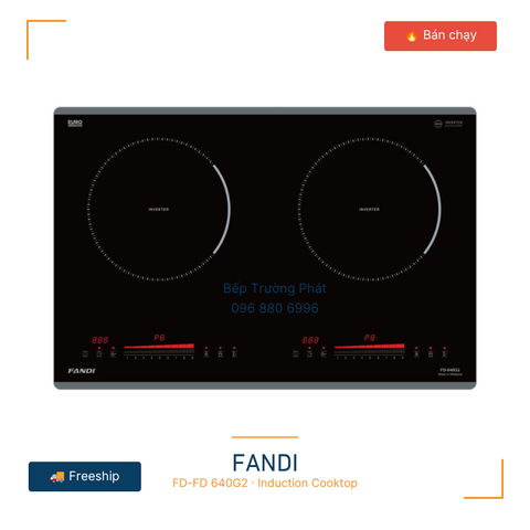 Bếp Từ Fandi FD-640G2 Malaysia Nhỏ Gọn, Tiết Kiệm 37% Điện