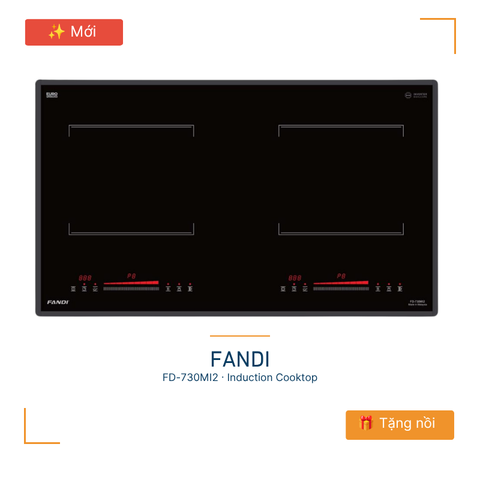 Bếp Từ Fandi FD-730MI2 Malaysia Tiết Kiệm 37% Điện