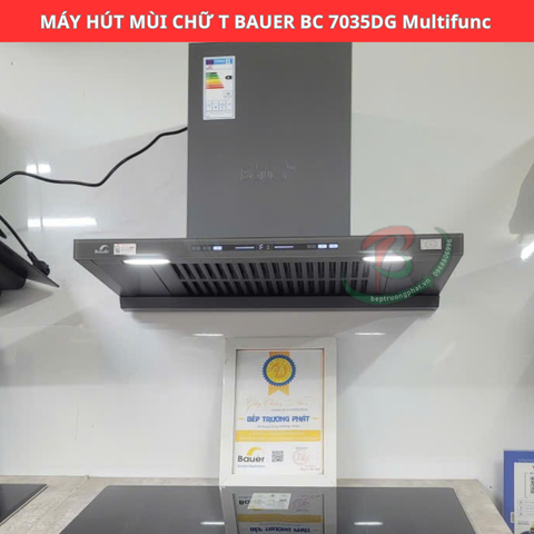 Máy hút mùi chữ T Bauer BC 7035DG Multifunc | tự làm sạch động cơ