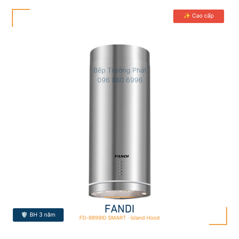 Máy hút mùi đảo,treo độc lập Fandi FD-8899ID Smart - Made in Malaysia