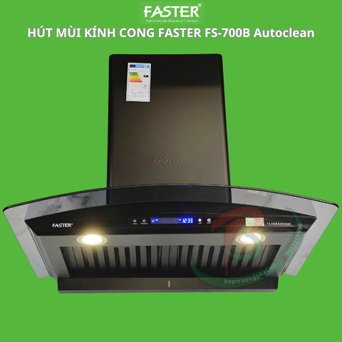 Máy hút mùi kính cong Faster FS-700B Autoclean | Tự động làm sạch động cơ| BH chính hãng 2 năm