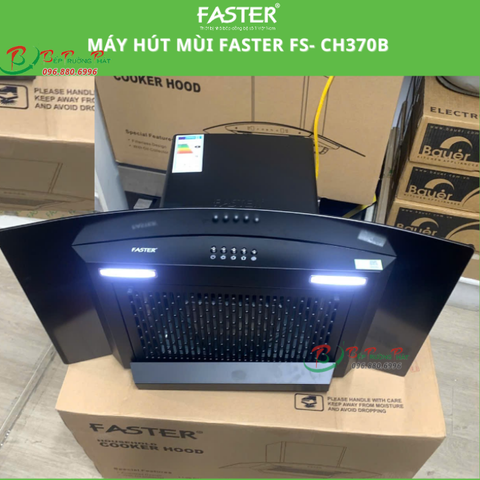 Máy hút mùi kính cong Faster FS-CH370B - BH chínhh hãng 2 năm