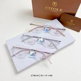 GỌNG KÍNH CITOLE CTB16