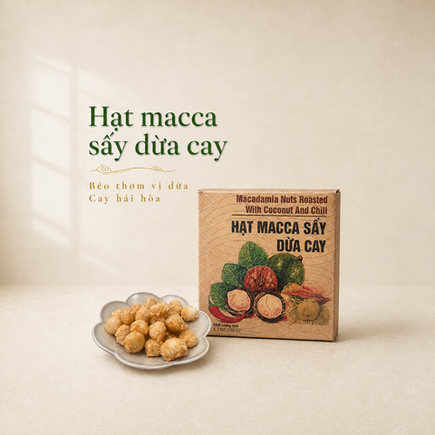  Nhân Macca Sấy Dừa Cay 150g 