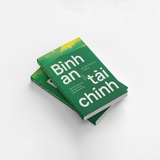 BÌNH AN TÀI CHÍNH - Hành trình làm chủ cảm xúc và các quyết định về tiền