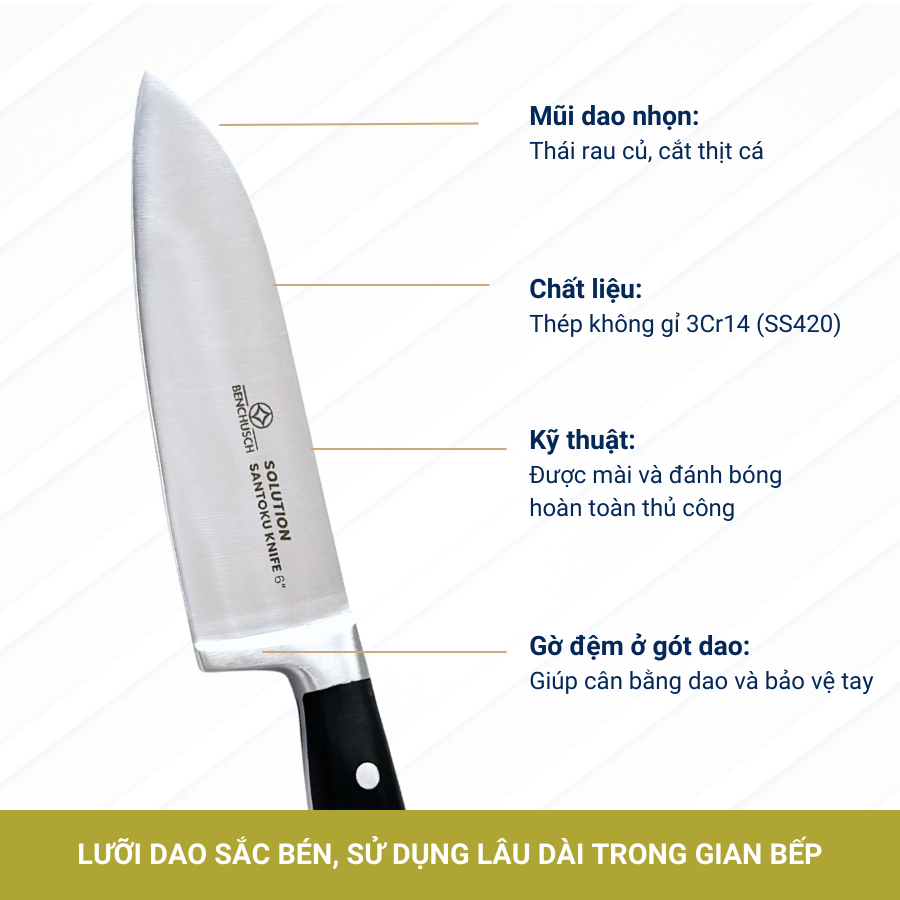 Dao Thái Đa Năng Santoku Benchusch 6 Inch - Lưỡi Dao 15,5 cm - Dòng Santoku - Solution Series