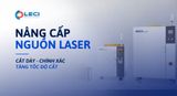  Nâng cấp & sửa nguồn Laser 