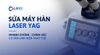  Sửa máy hàn Laser YAG - Sửa máy hàn khuôn mẫu 