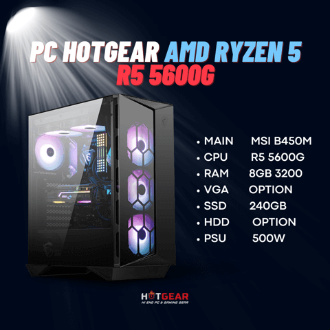 BỘ PC HOTGEAR RYZEN 5 5600G / B450 / DDR4 8GB / SSD 240GB / PSU 500W