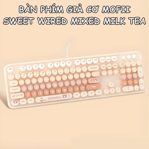 BÀN PHÍM GIẢ CƠ MOFII SWEET WIRED MIXED MILK TEA