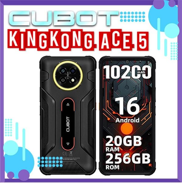  CUBOT KingKong Ace 5 | Chip Unisoc T620, 20(8+12)GB RAM + 256 GB, Camera sau 48 MP, Pin 10 200 mAh, màn 6.75″ HD+ 120 Hz, NFC, Android 16 