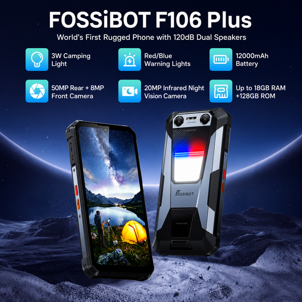  FOSSiBOT F106 Plus | 6GB RAM + 128GB ROM, 12000mAh Battery, 120dB Dual Stereo Speakers, 20MP Night Vision Camera, 50MP AI Camera, 6.745