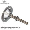Chân đế tăng chỉnh chịu tải Inox 304
