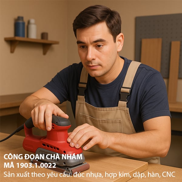 Công đoạn CHÀ NHÁM - Mã 1903.1.0022