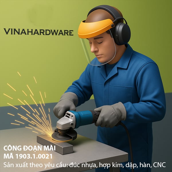 Công đoạn MÀI - Mã 1903.1.0021