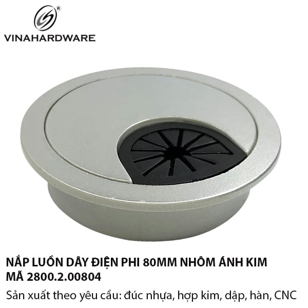 Nắp Luồn Dây Điện Hợp Kim Nhôm Phi 80mm Mạ Ánh Kim – Mã 2800.2.00804