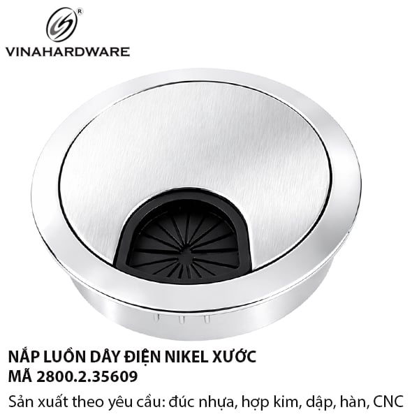 Nắp Luồn Dây Điện Hợp Kim Kẽm Atimon Đúc – Xi Mạ Nikel Xước – Mã 2800.2.35609