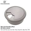 Nắp Chụp Luồn Cáp Ø 60 mm – Mã 2800.4.06093