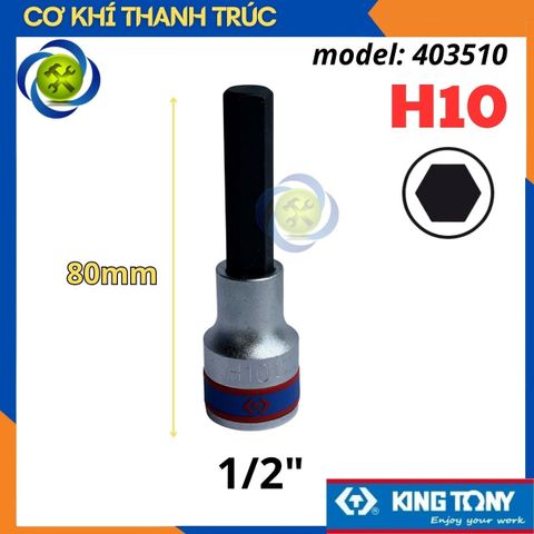 Tuýp Lục Giác H10 Đầu Vuông 1/2 Kingtony 403510 dài 80mm 6 Cạnh Thép CR-V