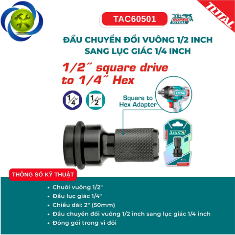 Đầu chuyển đổi 1/2 sang lục giác 1/4 TOTAL TAC60501