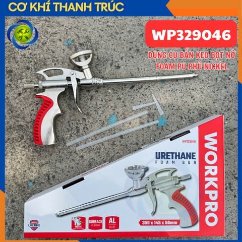 Dụng Cụ Bắn Keo Bọt Nở Foam Workpro WP329046 Phủ Nickel