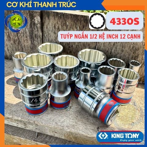 ( SIZE LẺ ) Tuýp Hệ inch 1/2 Kingtony 4330 Loại Ngắn 12 Cạnh