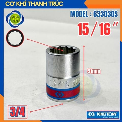 Tuýp 15/16 Hệ inch Đầu Vuông 3/4 Kingtony 633030S Dài 51mm 12 cạnh thép CR-V