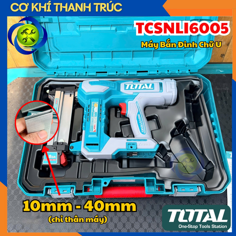 Máy Bắn Đinh Chữ U 10-40mm Dùng Pin 20V Total TCSNLI6005 (chỉ thân máy)