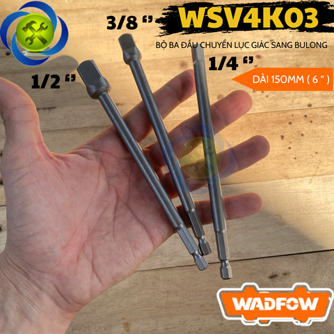 Bộ Ba Đầu Chuyển Lục Giác Sang Bulong WADFOW WSV4K03 Dài 150mm