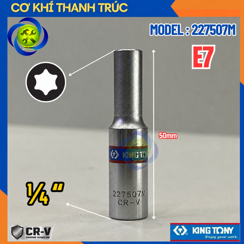 Tuýp Sao E7 Đầu Vuông 1/4 Kingtony 227507M Dài 50mm 6 Cạnh Thép Cr-V