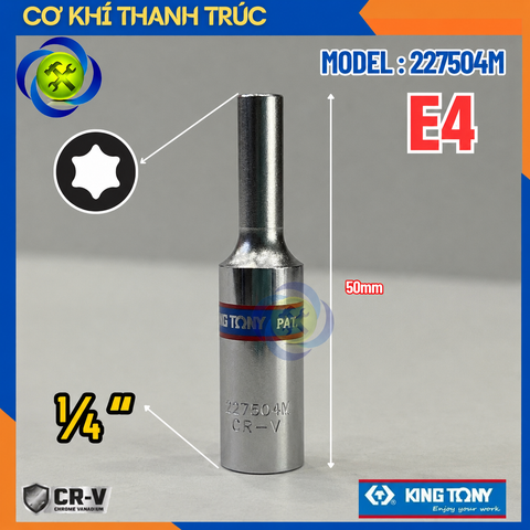 Tuýp Sao E4 Đầu Vuông 1/4 Kingtony 227504M Dài 50mm 6 Cạnh Thép Cr-V