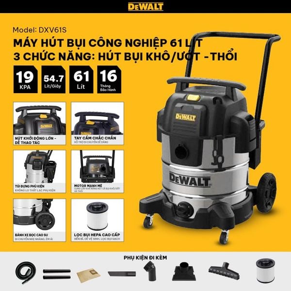 Máy hút bụi Công nghiệp 3 chức năng Dewalt DXV61S – 61L – 19Kpa